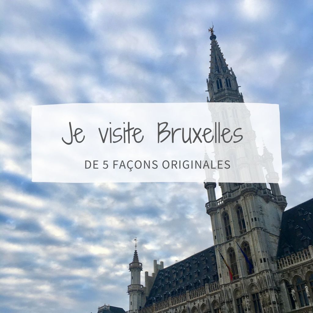 5 façons insolites pour visiter Bruxelles en extérieur